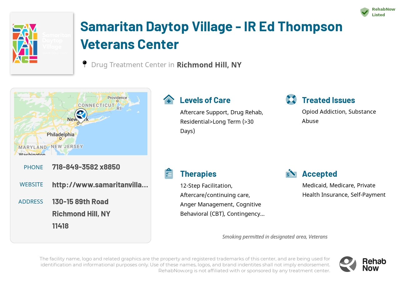 Helpful reference information for Samaritan Daytop Village - IR Ed Thompson Veterans Center, a drug treatment center in New York located at: 130-15 89th Road, Richmond Hill, NY 11418, including phone numbers, official website, and more. Listed briefly is an overview of Levels of Care, Therapies Offered, Issues Treated, and accepted forms of Payment Methods.