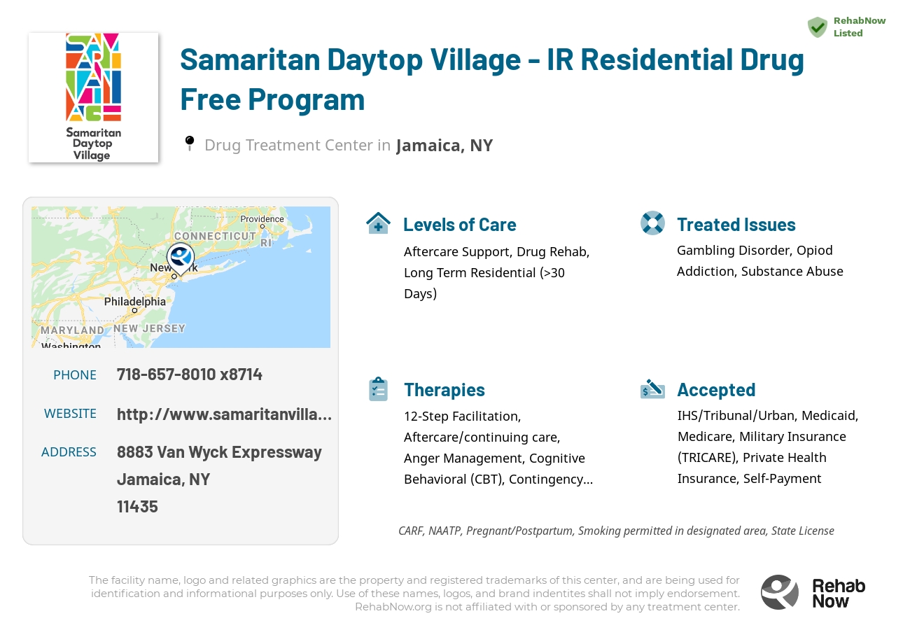 Helpful reference information for Samaritan Daytop Village - IR Residential Drug Free Program, a drug treatment center in New York located at: 8883 Van Wyck Expressway, Jamaica, NY 11435, including phone numbers, official website, and more. Listed briefly is an overview of Levels of Care, Therapies Offered, Issues Treated, and accepted forms of Payment Methods.