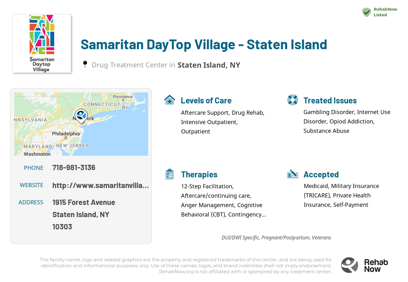 Helpful reference information for Samaritan DayTop Village - Staten Island, a drug treatment center in New York located at: 1915 Forest Avenue, Staten Island, NY 10303, including phone numbers, official website, and more. Listed briefly is an overview of Levels of Care, Therapies Offered, Issues Treated, and accepted forms of Payment Methods.