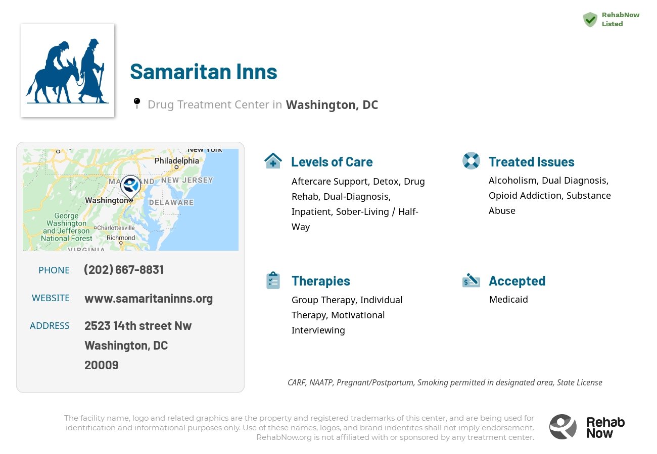Helpful reference information for Samaritan Inns, a drug treatment center in District of Columbia located at: 2523 14th street Nw, Washington, DC, 20009, including phone numbers, official website, and more. Listed briefly is an overview of Levels of Care, Therapies Offered, Issues Treated, and accepted forms of Payment Methods.