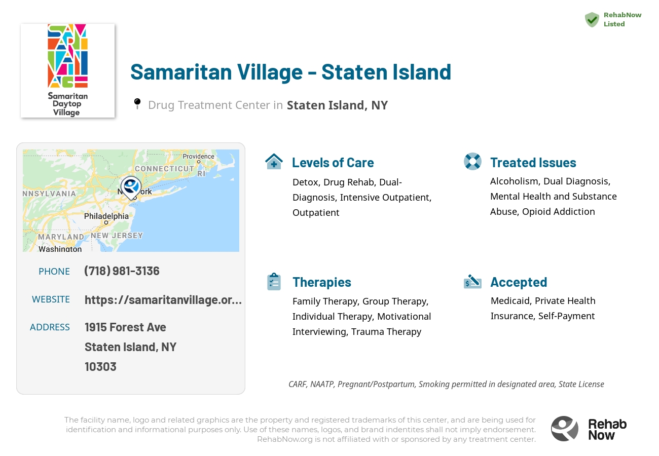 Helpful reference information for Samaritan Village - Staten Island, a drug treatment center in New York located at: 1915 Forest Ave, Staten Island, NY 10303, including phone numbers, official website, and more. Listed briefly is an overview of Levels of Care, Therapies Offered, Issues Treated, and accepted forms of Payment Methods.