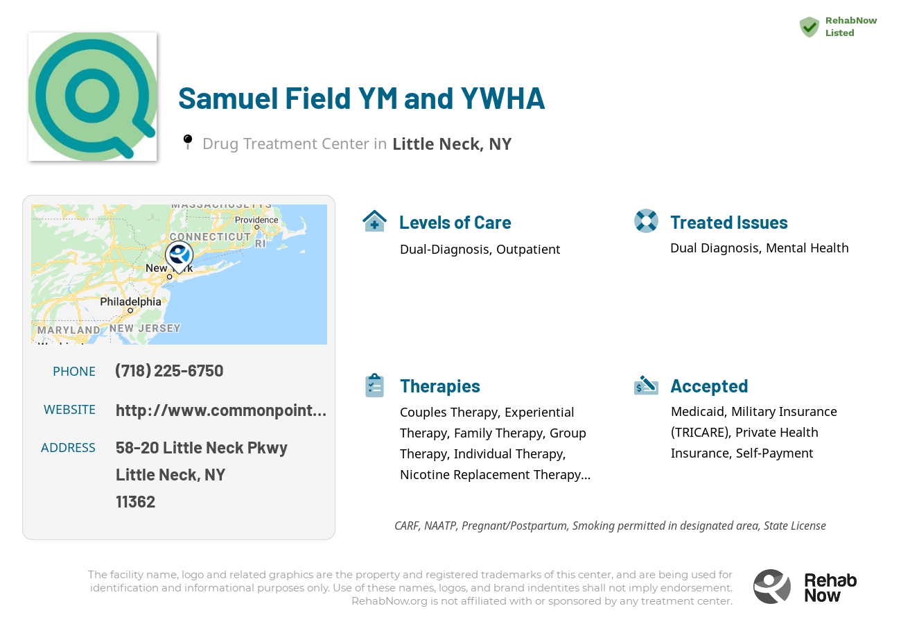 Helpful reference information for Samuel Field YM and YWHA, a drug treatment center in New York located at: 58-20 Little Neck Pkwy, Little Neck, NY 11362, including phone numbers, official website, and more. Listed briefly is an overview of Levels of Care, Therapies Offered, Issues Treated, and accepted forms of Payment Methods.