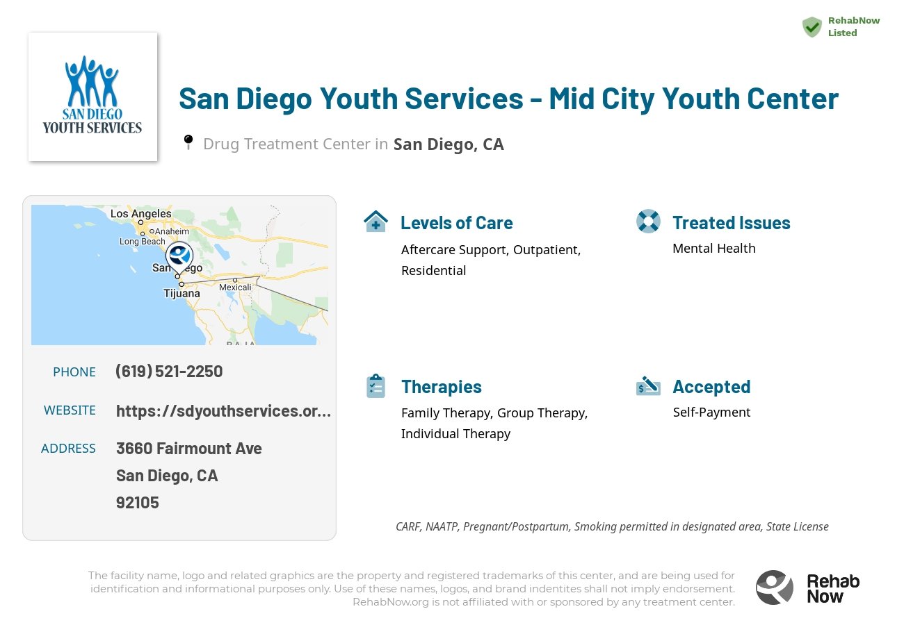 Helpful reference information for San Diego Youth Services - Mid City Youth Center, a drug treatment center in California located at: 3660 Fairmount Ave, San Diego, CA 92105, including phone numbers, official website, and more. Listed briefly is an overview of Levels of Care, Therapies Offered, Issues Treated, and accepted forms of Payment Methods.
