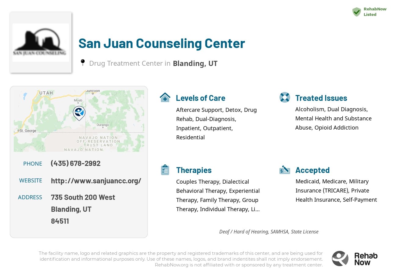 Helpful reference information for San Juan Counseling Center, a drug treatment center in Utah located at: 735 735 South 200 West, Blanding, UT 84511, including phone numbers, official website, and more. Listed briefly is an overview of Levels of Care, Therapies Offered, Issues Treated, and accepted forms of Payment Methods.