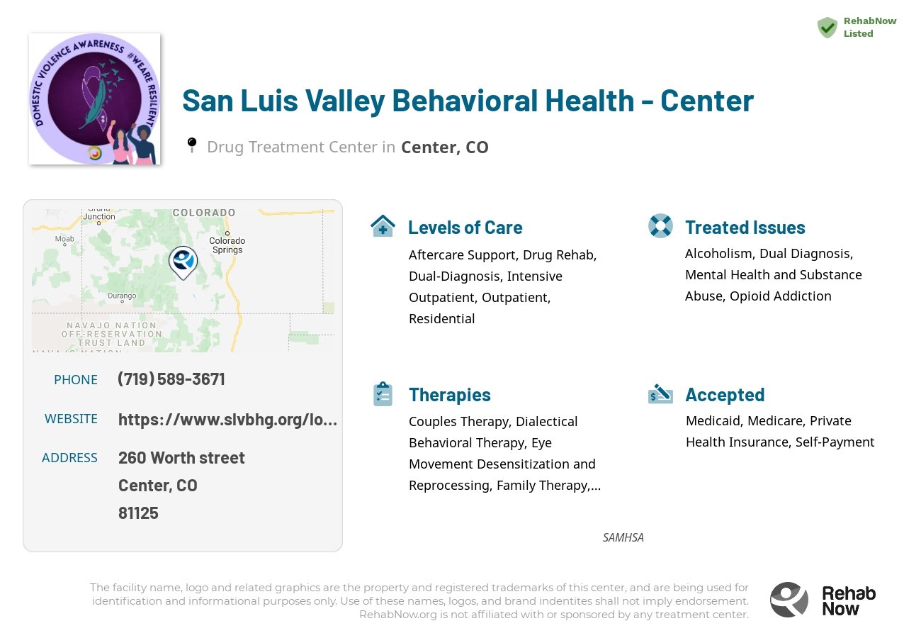Helpful reference information for San Luis Valley Behavioral Health - Center, a drug treatment center in Colorado located at: 260 Worth street, Center, CO, 81125, including phone numbers, official website, and more. Listed briefly is an overview of Levels of Care, Therapies Offered, Issues Treated, and accepted forms of Payment Methods.
