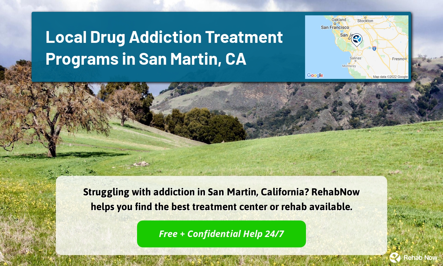 Struggling with addiction in San Martin, California? RehabNow helps you find the best treatment center or rehab available.