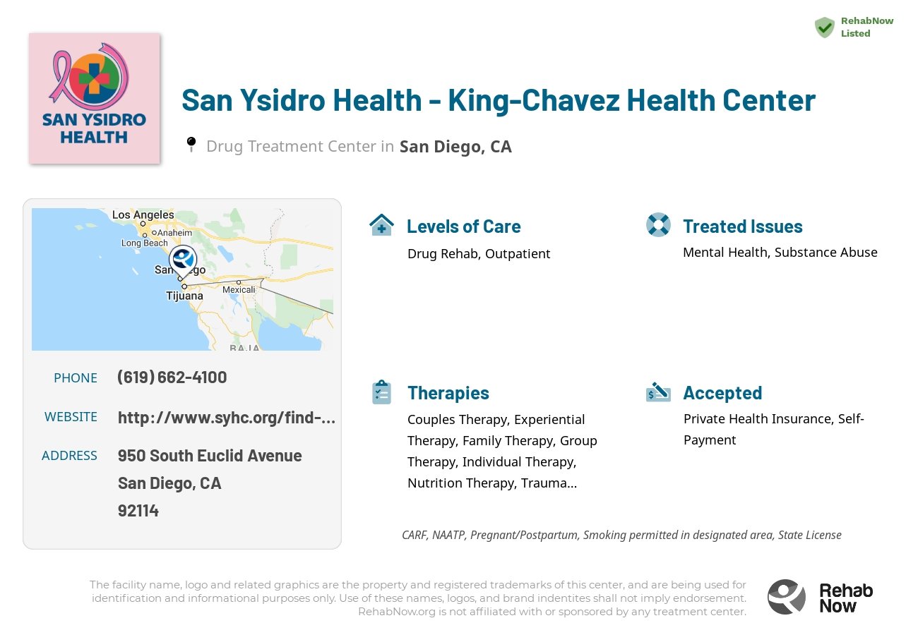 Helpful reference information for San Ysidro Health - King-Chavez Health Center, a drug treatment center in California located at: 950 South Euclid Avenue, San Diego, CA, 92114, including phone numbers, official website, and more. Listed briefly is an overview of Levels of Care, Therapies Offered, Issues Treated, and accepted forms of Payment Methods.