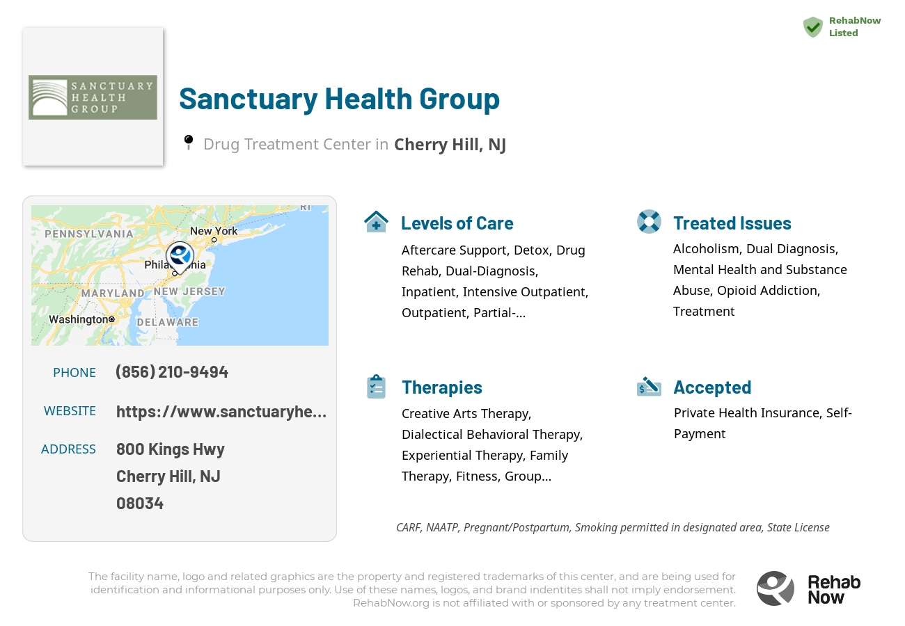 Helpful reference information for Sanctuary Health Group, a drug treatment center in New Jersey located at: 800 Kings Hwy, Cherry Hill, NJ 08034, including phone numbers, official website, and more. Listed briefly is an overview of Levels of Care, Therapies Offered, Issues Treated, and accepted forms of Payment Methods.