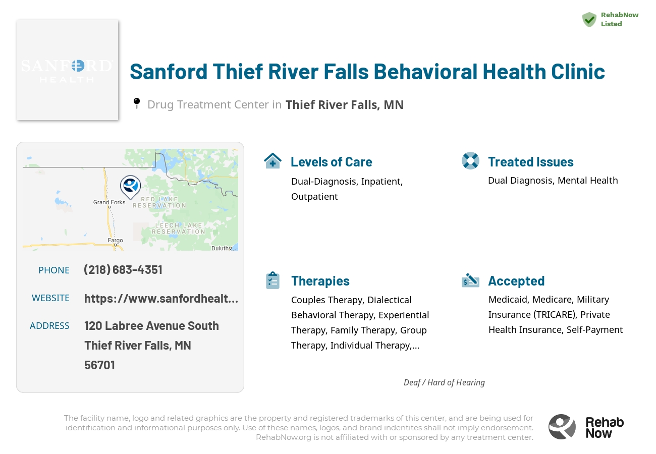 Helpful reference information for Sanford Thief River Falls Behavioral Health Clinic, a drug treatment center in Minnesota located at: 120 120 Labree Avenue South, Thief River Falls, MN 56701, including phone numbers, official website, and more. Listed briefly is an overview of Levels of Care, Therapies Offered, Issues Treated, and accepted forms of Payment Methods.