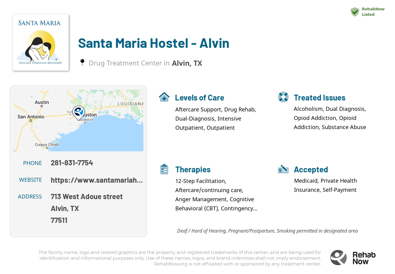 Helpful reference information for Santa Maria Hostel - Alvin, a drug treatment center in Texas located at: 713 West Adoue street, Alvin, TX, 77511, including phone numbers, official website, and more. Listed briefly is an overview of Levels of Care, Therapies Offered, Issues Treated, and accepted forms of Payment Methods.