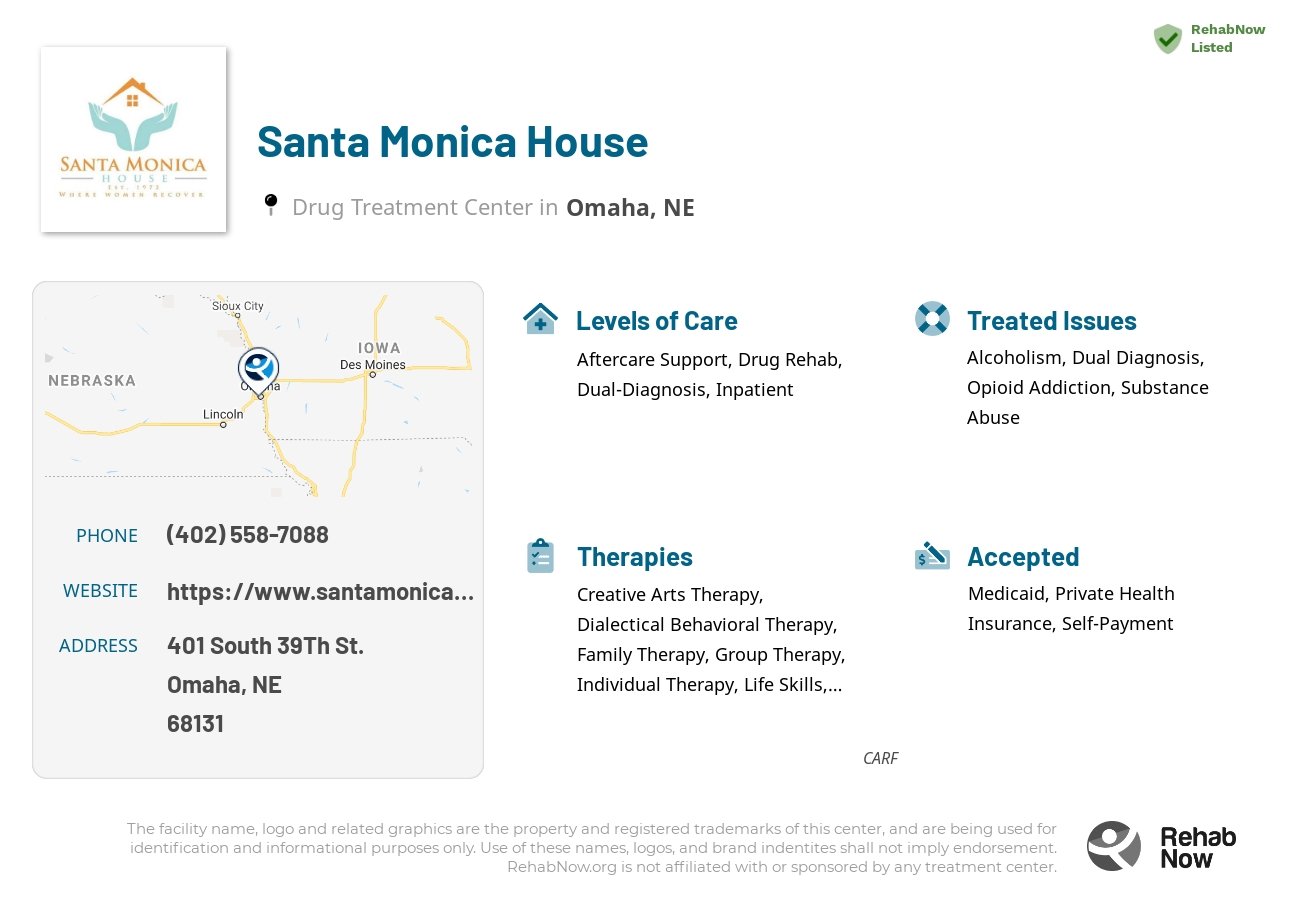 Helpful reference information for Santa Monica House, a drug treatment center in Nebraska located at: 401 401 South 39Th St., Omaha, NE 68131, including phone numbers, official website, and more. Listed briefly is an overview of Levels of Care, Therapies Offered, Issues Treated, and accepted forms of Payment Methods.