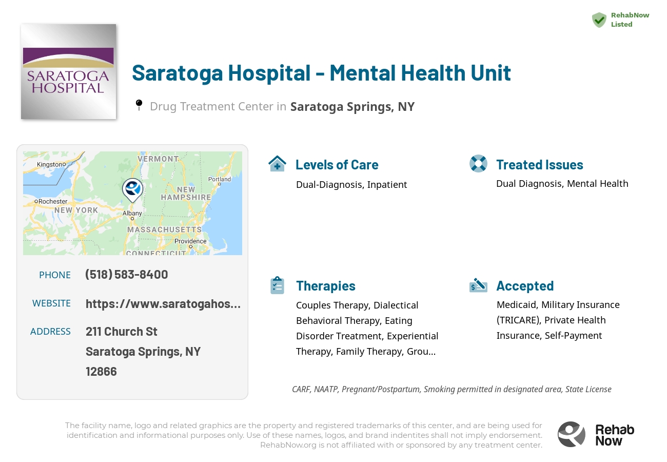 Helpful reference information for Saratoga Hospital - Mental Health Unit, a drug treatment center in New York located at: 211 Church St, Saratoga Springs, NY 12866, including phone numbers, official website, and more. Listed briefly is an overview of Levels of Care, Therapies Offered, Issues Treated, and accepted forms of Payment Methods.