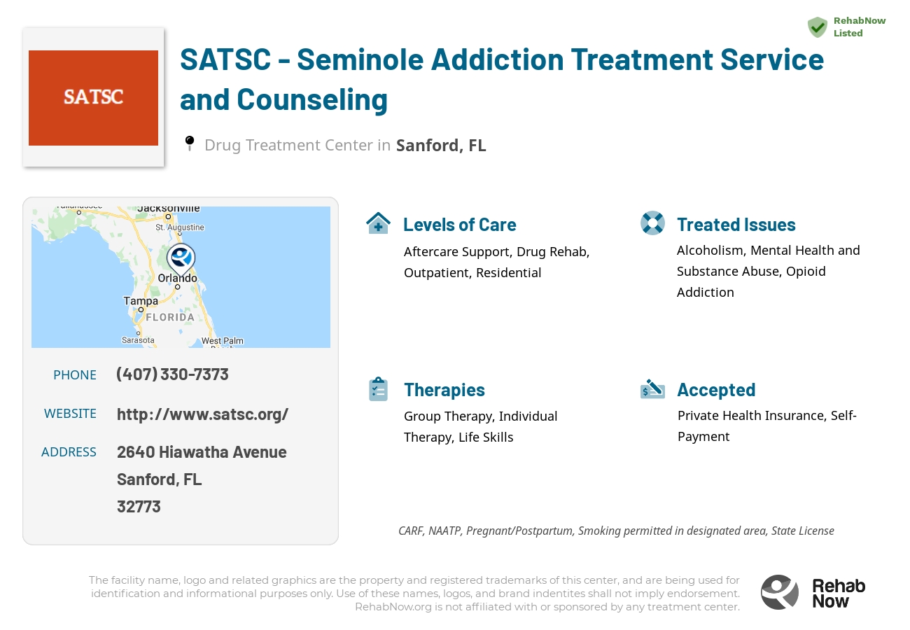 Helpful reference information for SATSC - Seminole Addiction Treatment Service and Counseling, a drug treatment center in Florida located at: 2640 Hiawatha Avenue, Sanford, FL, 32773, including phone numbers, official website, and more. Listed briefly is an overview of Levels of Care, Therapies Offered, Issues Treated, and accepted forms of Payment Methods.