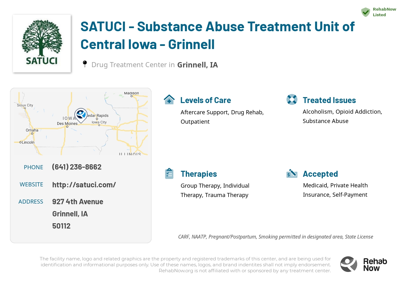 Helpful reference information for SATUCI - Substance Abuse Treatment Unit of Central Iowa - Grinnell, a drug treatment center in Iowa located at: 927 4th Avenue, Grinnell, IA, 50112, including phone numbers, official website, and more. Listed briefly is an overview of Levels of Care, Therapies Offered, Issues Treated, and accepted forms of Payment Methods.