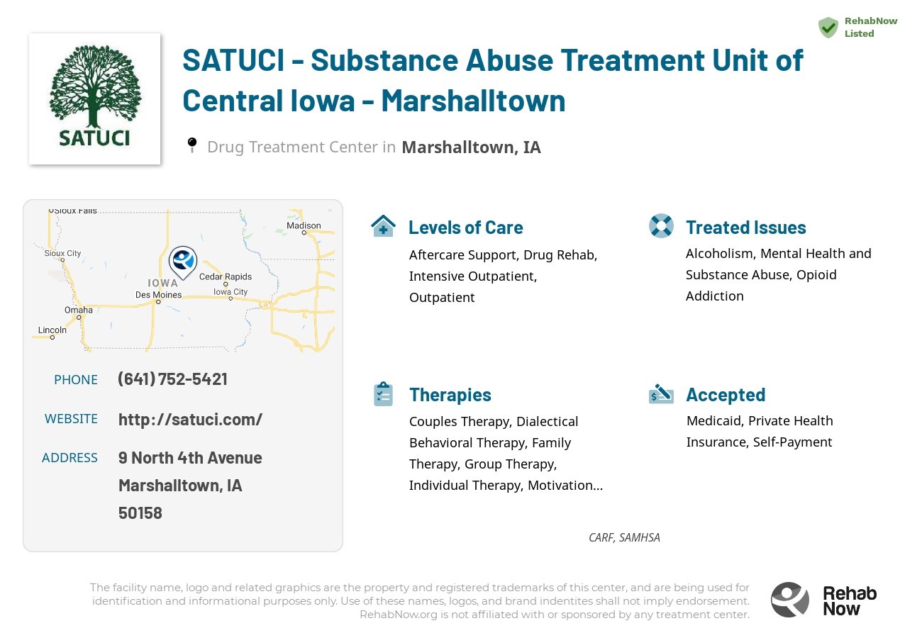 Helpful reference information for SATUCI - Substance Abuse Treatment Unit of Central Iowa - Marshalltown, a drug treatment center in Iowa located at: 9 North 4th Avenue, Marshalltown, IA, 50158, including phone numbers, official website, and more. Listed briefly is an overview of Levels of Care, Therapies Offered, Issues Treated, and accepted forms of Payment Methods.