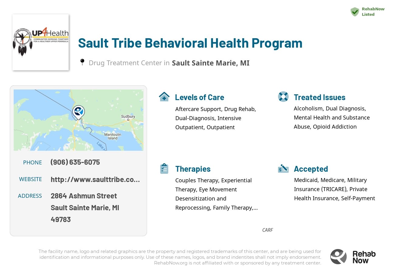 Helpful reference information for Sault Tribe Behavioral Health Program, a drug treatment center in Michigan located at: 2864 Ashmun Street, 3rd Floor, Sault Sainte Marie, MI, 49783, including phone numbers, official website, and more. Listed briefly is an overview of Levels of Care, Therapies Offered, Issues Treated, and accepted forms of Payment Methods.