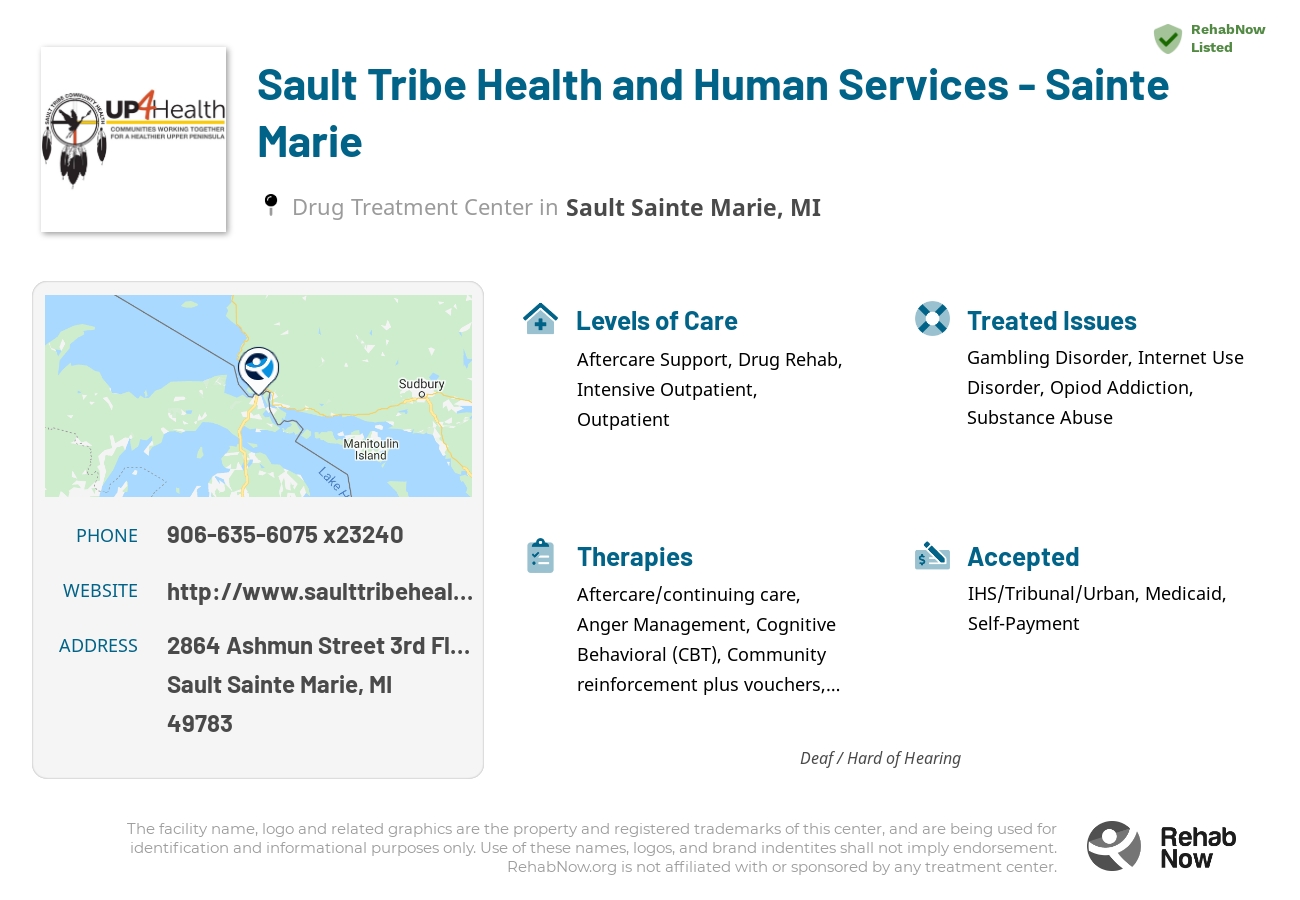 Helpful reference information for Sault Tribe Health and Human Services - Sainte Marie, a drug treatment center in Michigan located at: 2864 Ashmun Street 3rd Floor, Sault Sainte Marie, MI 49783, including phone numbers, official website, and more. Listed briefly is an overview of Levels of Care, Therapies Offered, Issues Treated, and accepted forms of Payment Methods.