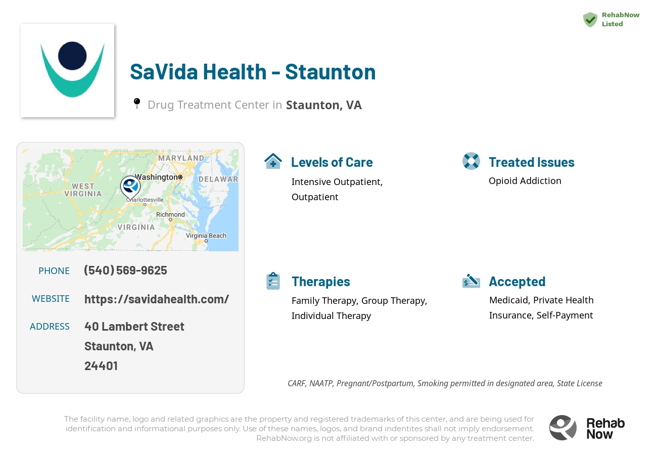 Helpful reference information for SaVida Health - Staunton, a drug treatment center in Virginia located at: 40 Lambert Street, Suite 212, Staunton, VA, 24401, including phone numbers, official website, and more. Listed briefly is an overview of Levels of Care, Therapies Offered, Issues Treated, and accepted forms of Payment Methods.