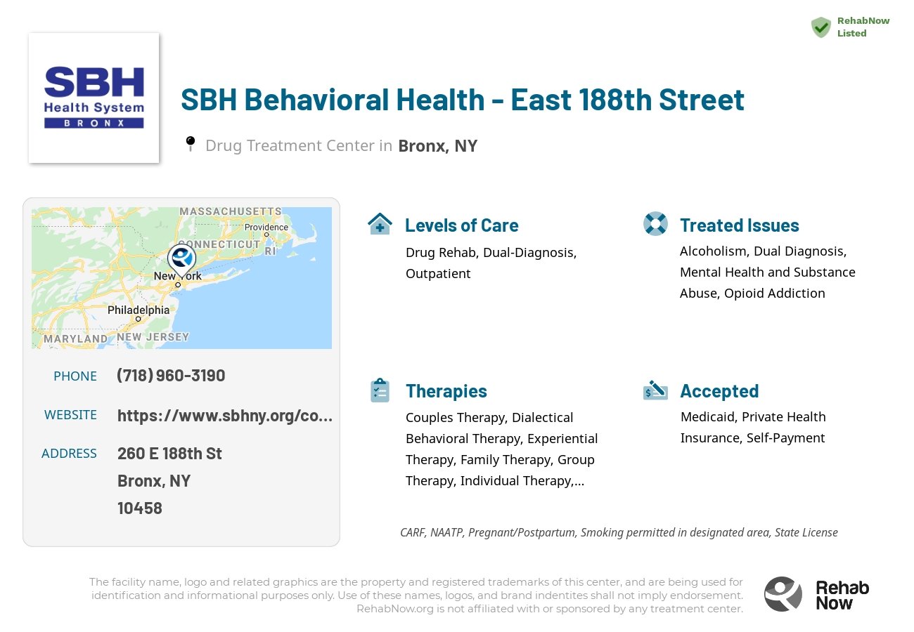 Helpful reference information for SBH Behavioral Health - East 188th Street, a drug treatment center in New York located at: 260 E 188th St, Bronx, NY 10458, including phone numbers, official website, and more. Listed briefly is an overview of Levels of Care, Therapies Offered, Issues Treated, and accepted forms of Payment Methods.