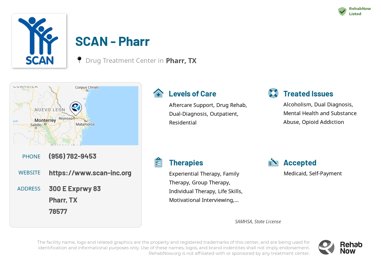 Helpful reference information for SCAN - Pharr, a drug treatment center in Texas located at: 300 E Exprwy 83, Pharr, TX 78577, including phone numbers, official website, and more. Listed briefly is an overview of Levels of Care, Therapies Offered, Issues Treated, and accepted forms of Payment Methods.