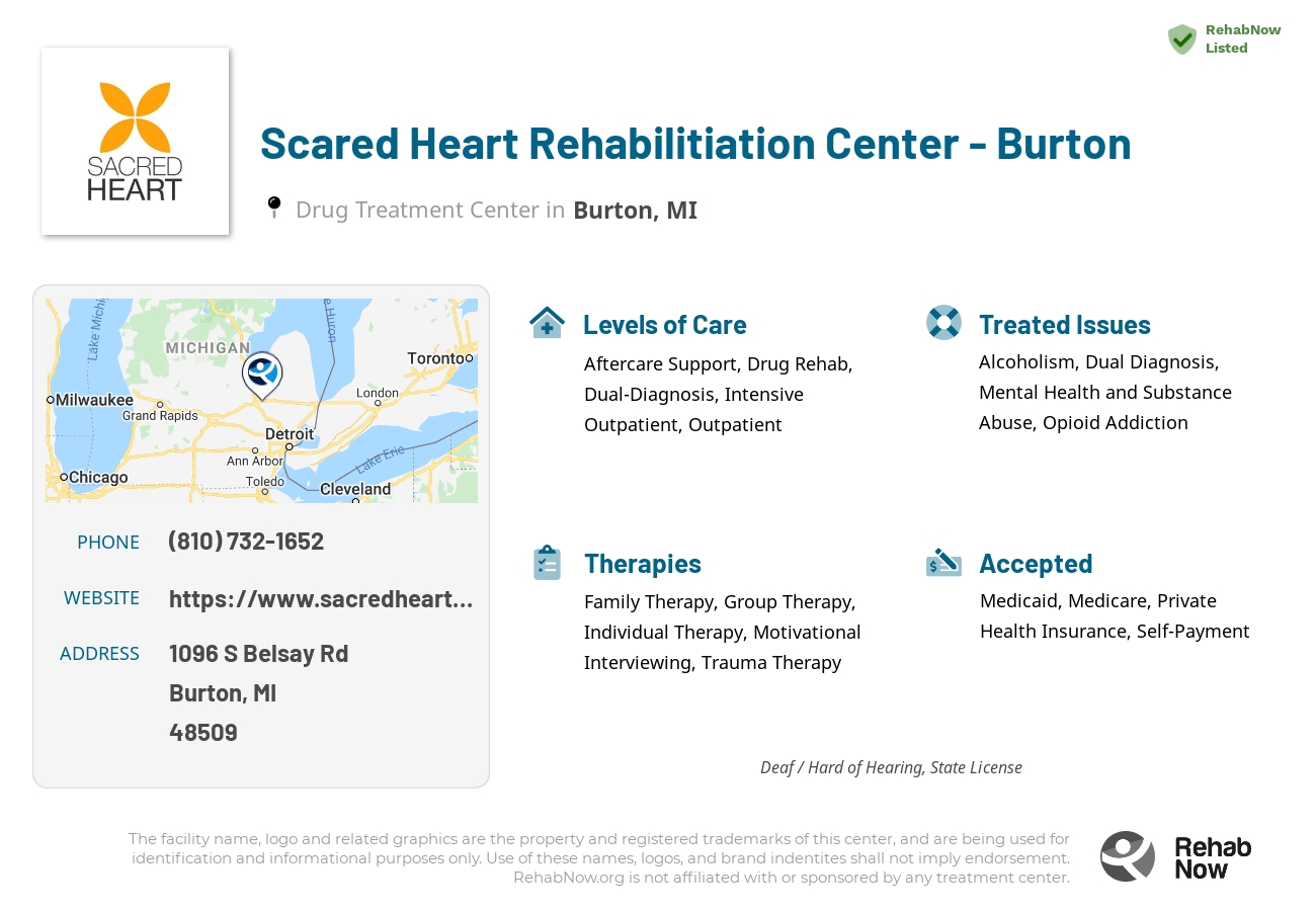 Helpful reference information for Scared Heart Rehabilitiation Center - Burton, a drug treatment center in Michigan located at: 1096 Belsay Road Ste. C, Burton, MI, 48509, including phone numbers, official website, and more. Listed briefly is an overview of Levels of Care, Therapies Offered, Issues Treated, and accepted forms of Payment Methods.