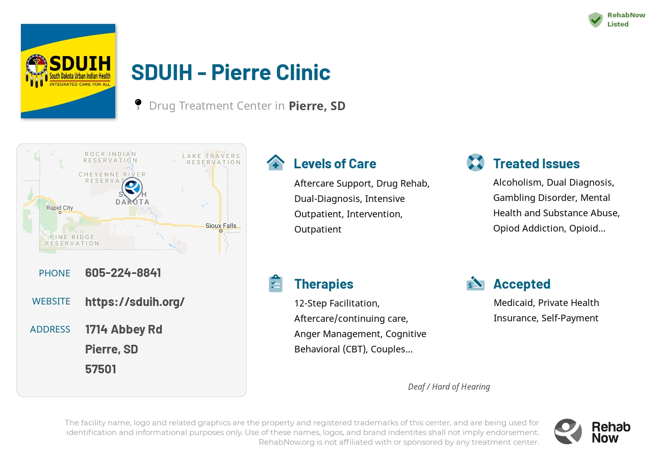 Helpful reference information for SDUIH - Pierre Clinic, a drug treatment center in South Dakota located at: 1714 Abbey Rd, Pierre, SD 57501, including phone numbers, official website, and more. Listed briefly is an overview of Levels of Care, Therapies Offered, Issues Treated, and accepted forms of Payment Methods.