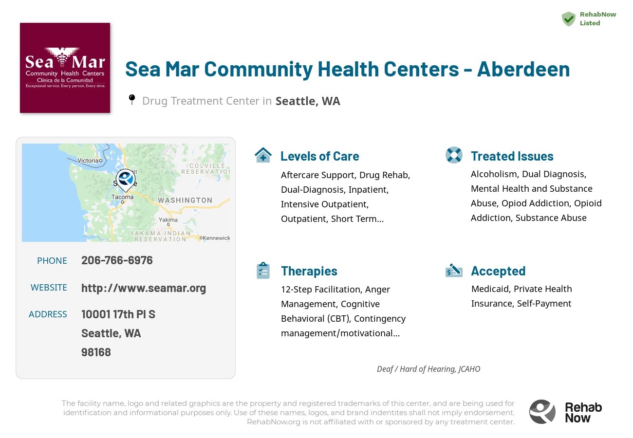 Helpful reference information for Sea Mar Community Health Centers - Aberdeen, a drug treatment center in Washington located at: 10001 17th Pl S, Seattle, WA 98168, including phone numbers, official website, and more. Listed briefly is an overview of Levels of Care, Therapies Offered, Issues Treated, and accepted forms of Payment Methods.
