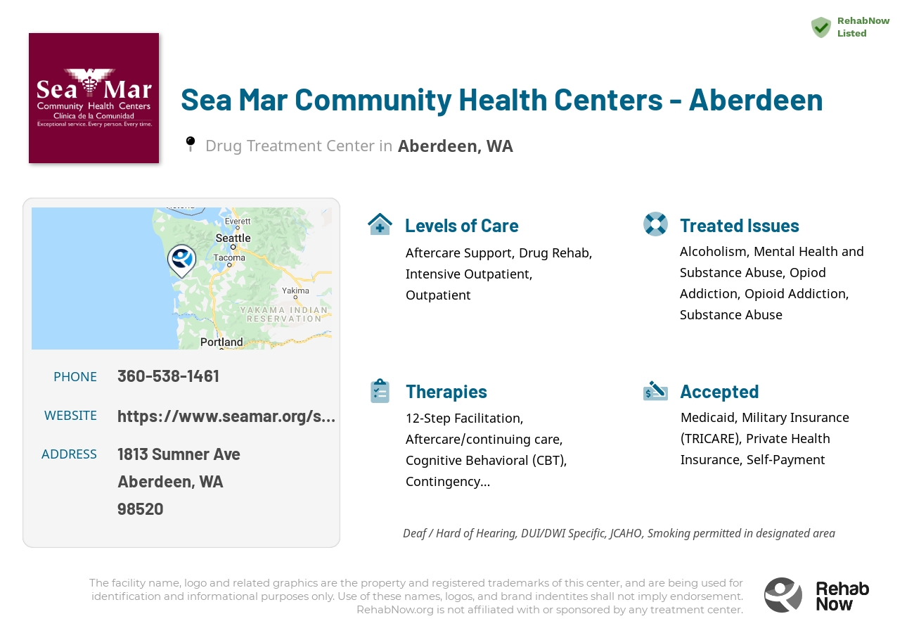 Helpful reference information for Sea Mar Community Health Centers - Aberdeen, a drug treatment center in Washington located at: 1813 Sumner Ave, Aberdeen, WA 98520, including phone numbers, official website, and more. Listed briefly is an overview of Levels of Care, Therapies Offered, Issues Treated, and accepted forms of Payment Methods.