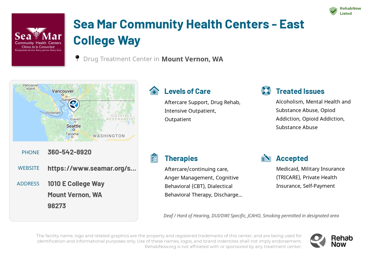 Helpful reference information for Sea Mar Community Health Centers - East College Way, a drug treatment center in Washington located at: 1010 E College Way, Mount Vernon, WA 98273, including phone numbers, official website, and more. Listed briefly is an overview of Levels of Care, Therapies Offered, Issues Treated, and accepted forms of Payment Methods.
