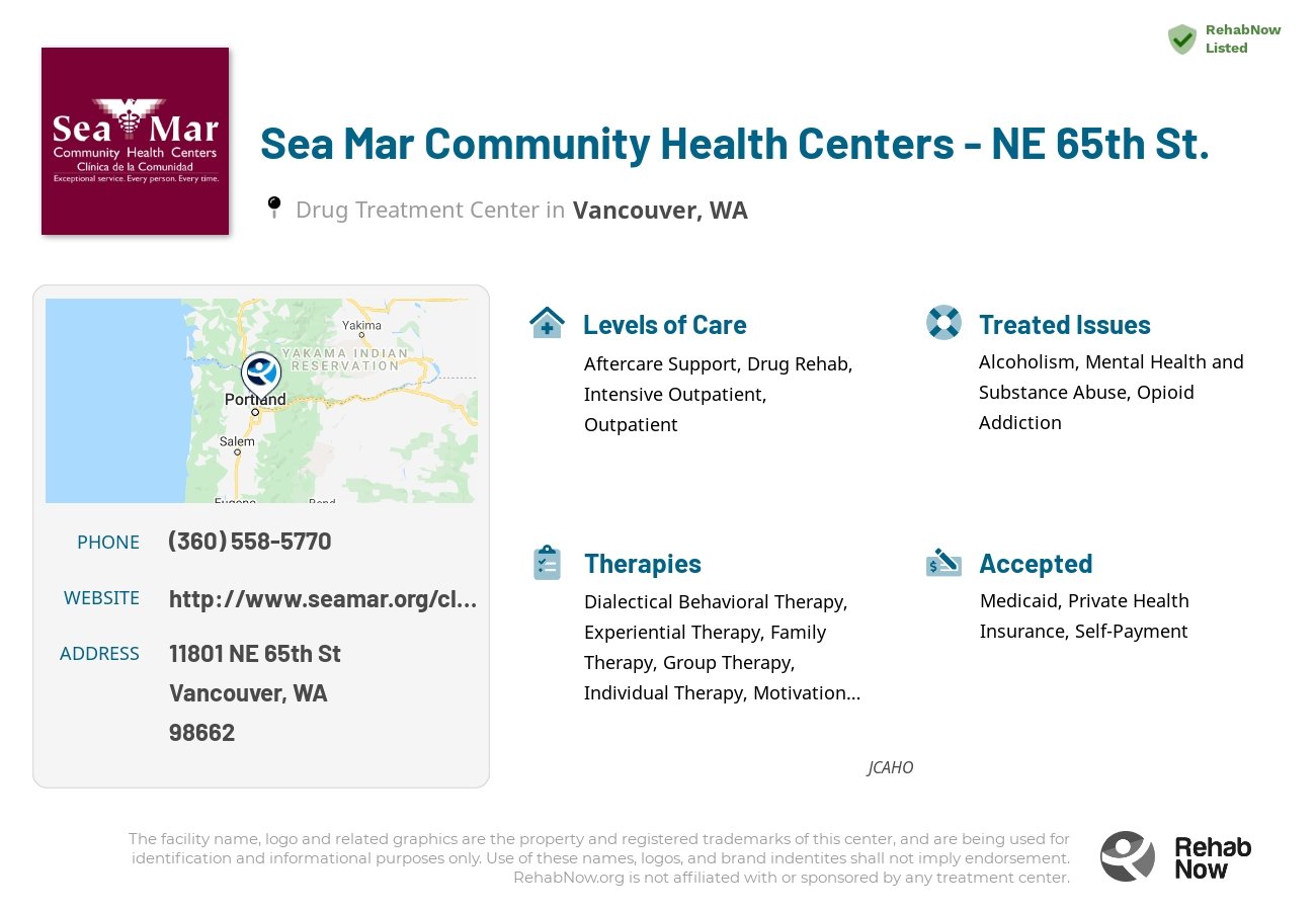 Helpful reference information for Sea Mar Community Health Centers - NE 65th St., a drug treatment center in Washington located at: 11801 NE 65th St, Vancouver, WA 98662, including phone numbers, official website, and more. Listed briefly is an overview of Levels of Care, Therapies Offered, Issues Treated, and accepted forms of Payment Methods.