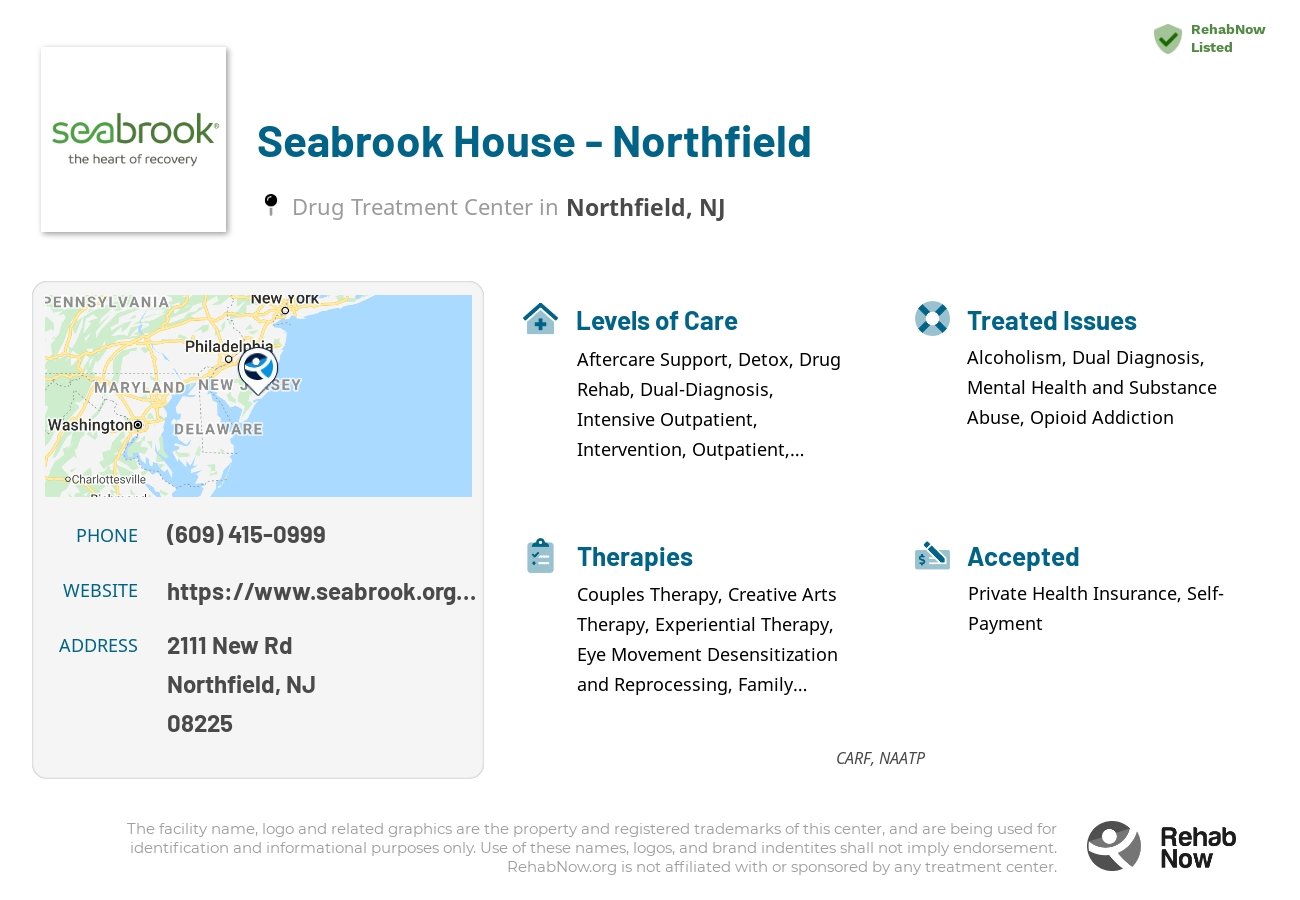 Helpful reference information for Seabrook House - Northfield, a drug treatment center in New Jersey located at: 2111 New Rd, Northfield, NJ 08225, including phone numbers, official website, and more. Listed briefly is an overview of Levels of Care, Therapies Offered, Issues Treated, and accepted forms of Payment Methods.