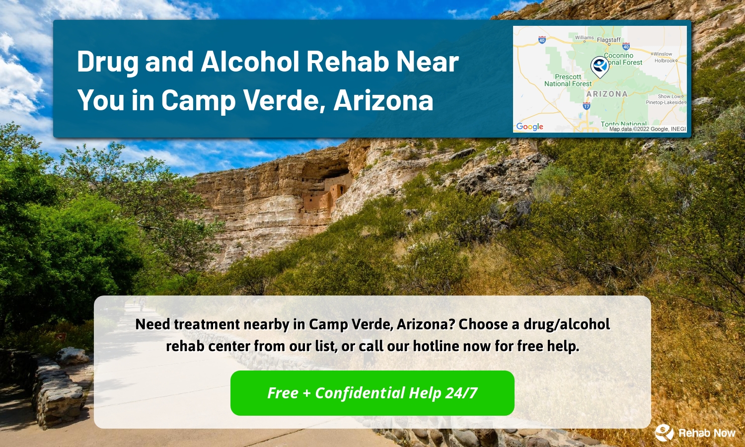 Need treatment nearby in Camp Verde, Arizona? Choose a drug/alcohol rehab center from our list, or call our hotline now for free help.
