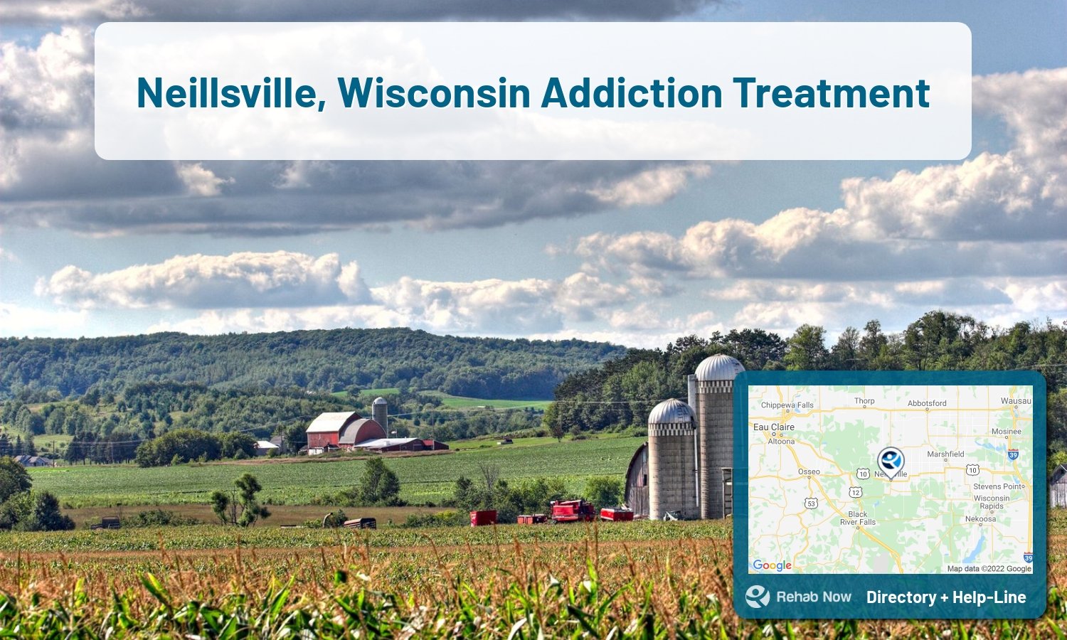 List of alcohol and drug treatment centers near you in Neillsville, Wisconsin. Research certifications, programs, methods, pricing, and more.