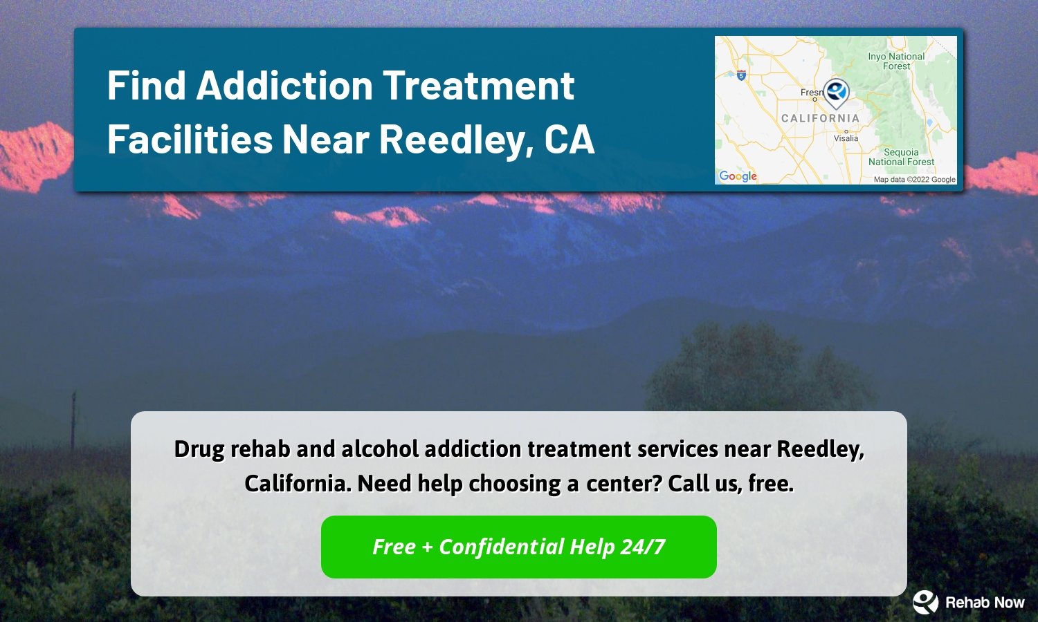 Drug rehab and alcohol addiction treatment services near Reedley, California. Need help choosing a center? Call us, free.