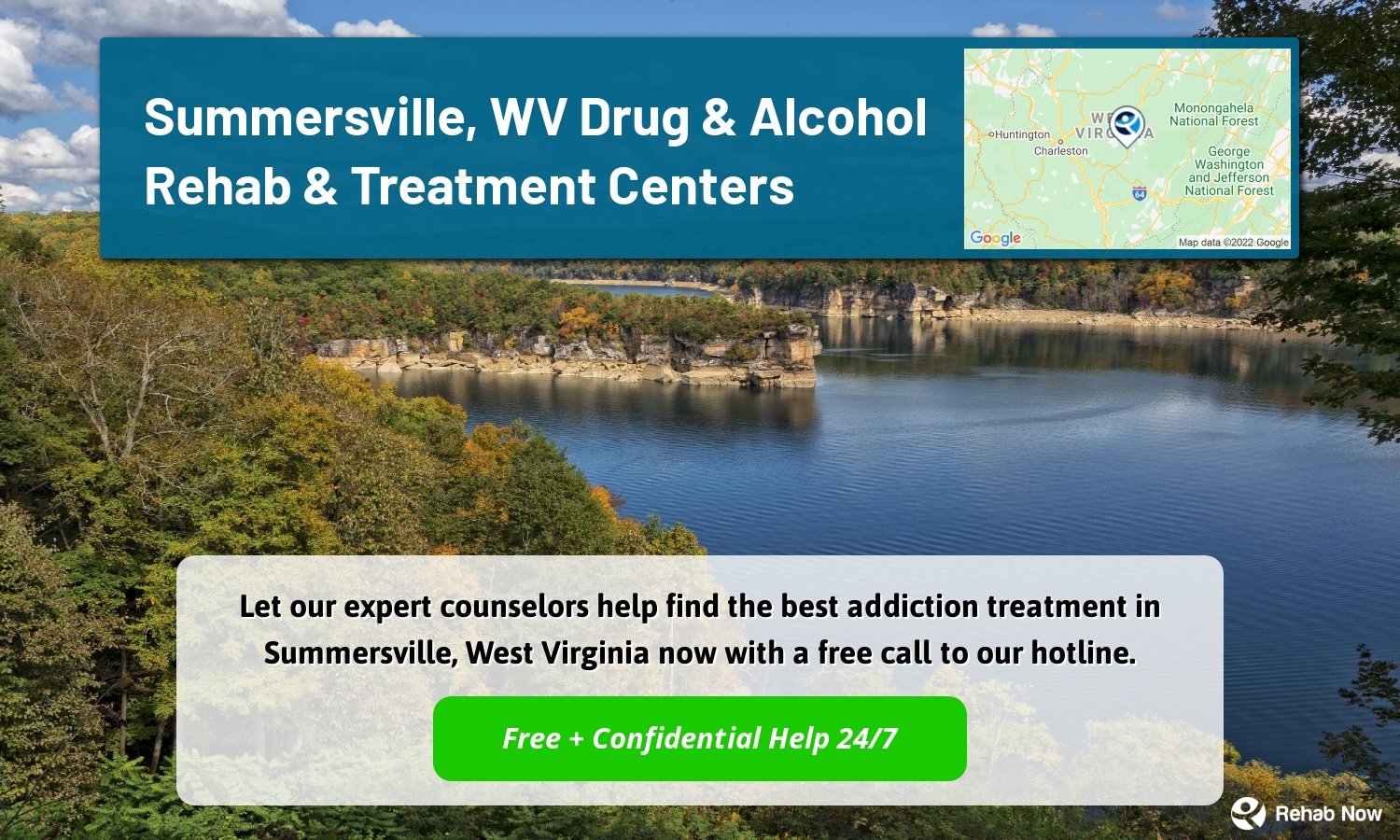 Let our expert counselors help find the best addiction treatment in Summersville, West Virginia now with a free call to our hotline.