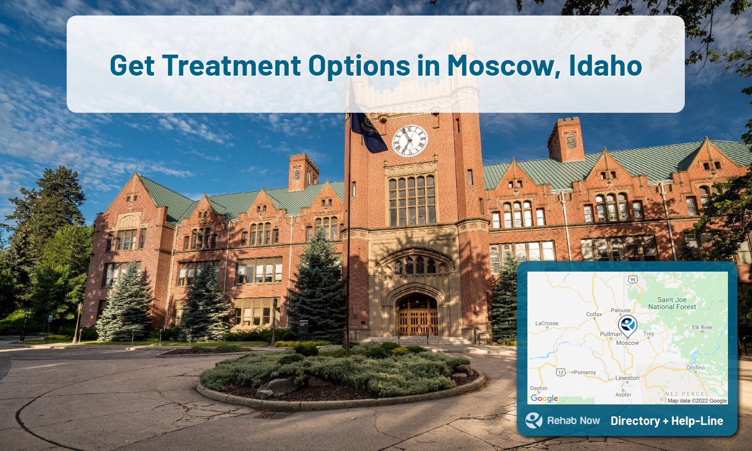 Moscow, ID Treatment Centers. Find drug rehab in Moscow, Idaho, or detox and treatment programs. Get the right help now!