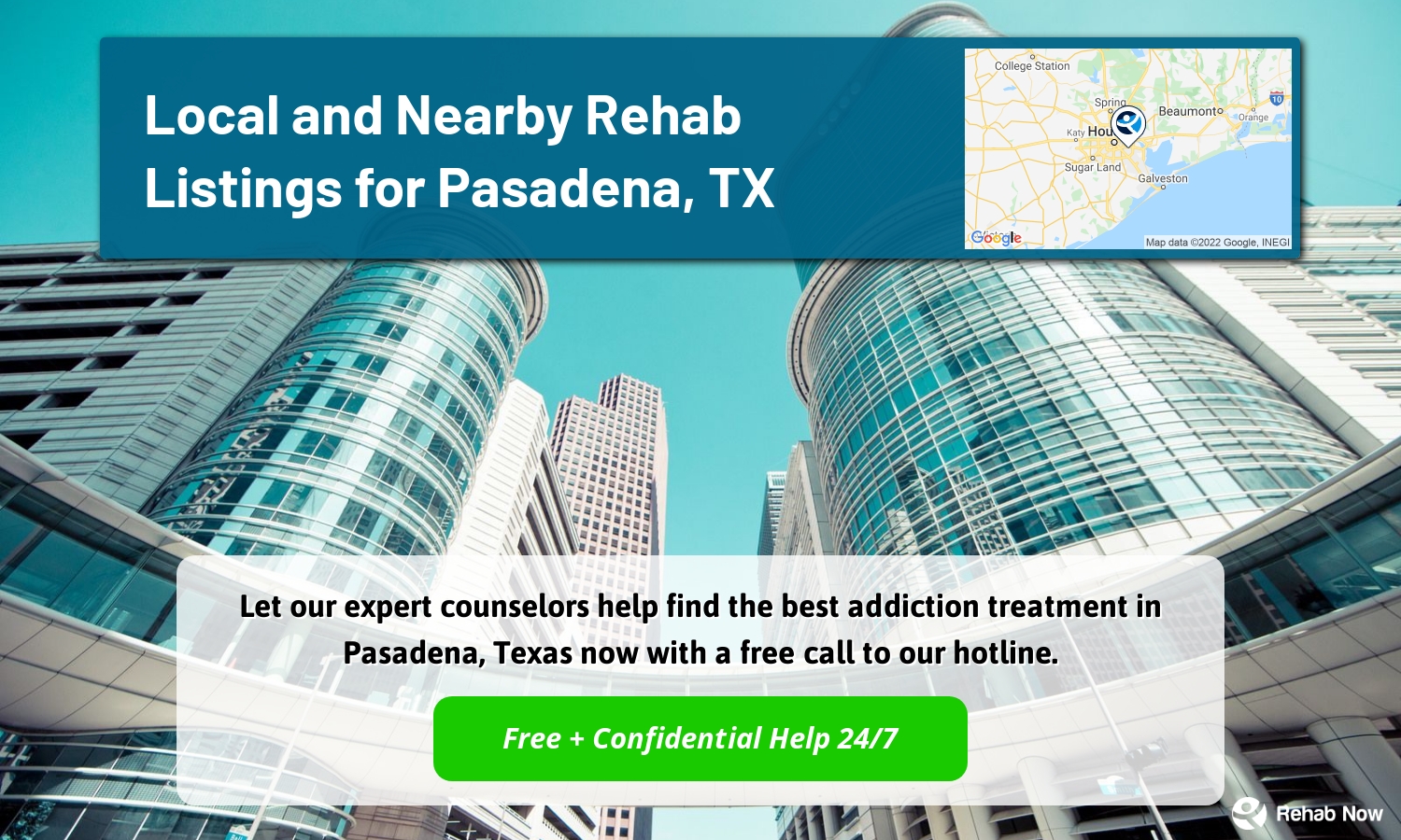 Let our expert counselors help find the best addiction treatment in Pasadena, Texas now with a free call to our hotline.