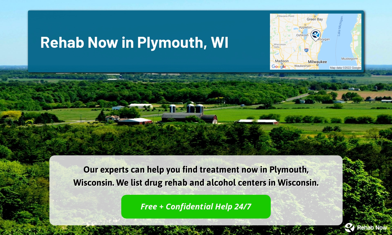 Our experts can help you find treatment now in Plymouth, Wisconsin. We list drug rehab and alcohol centers in Wisconsin.