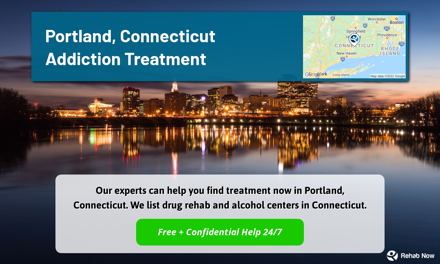 Our experts can help you find treatment now in Portland, Connecticut. We list drug rehab and alcohol centers in Connecticut.