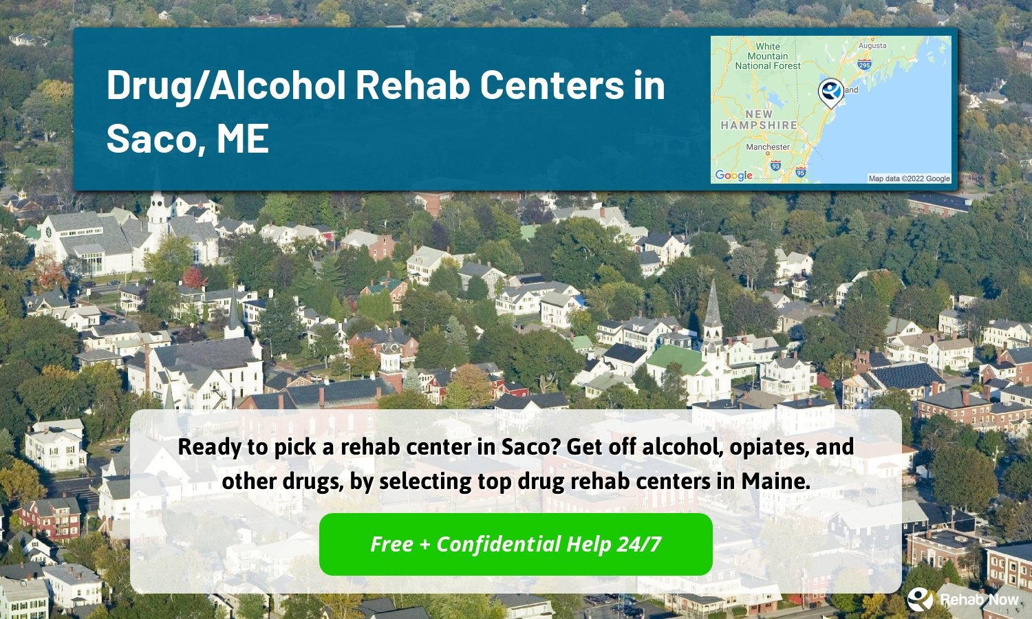 Ready to pick a rehab center in Saco? Get off alcohol, opiates, and other drugs, by selecting top drug rehab centers in Maine.