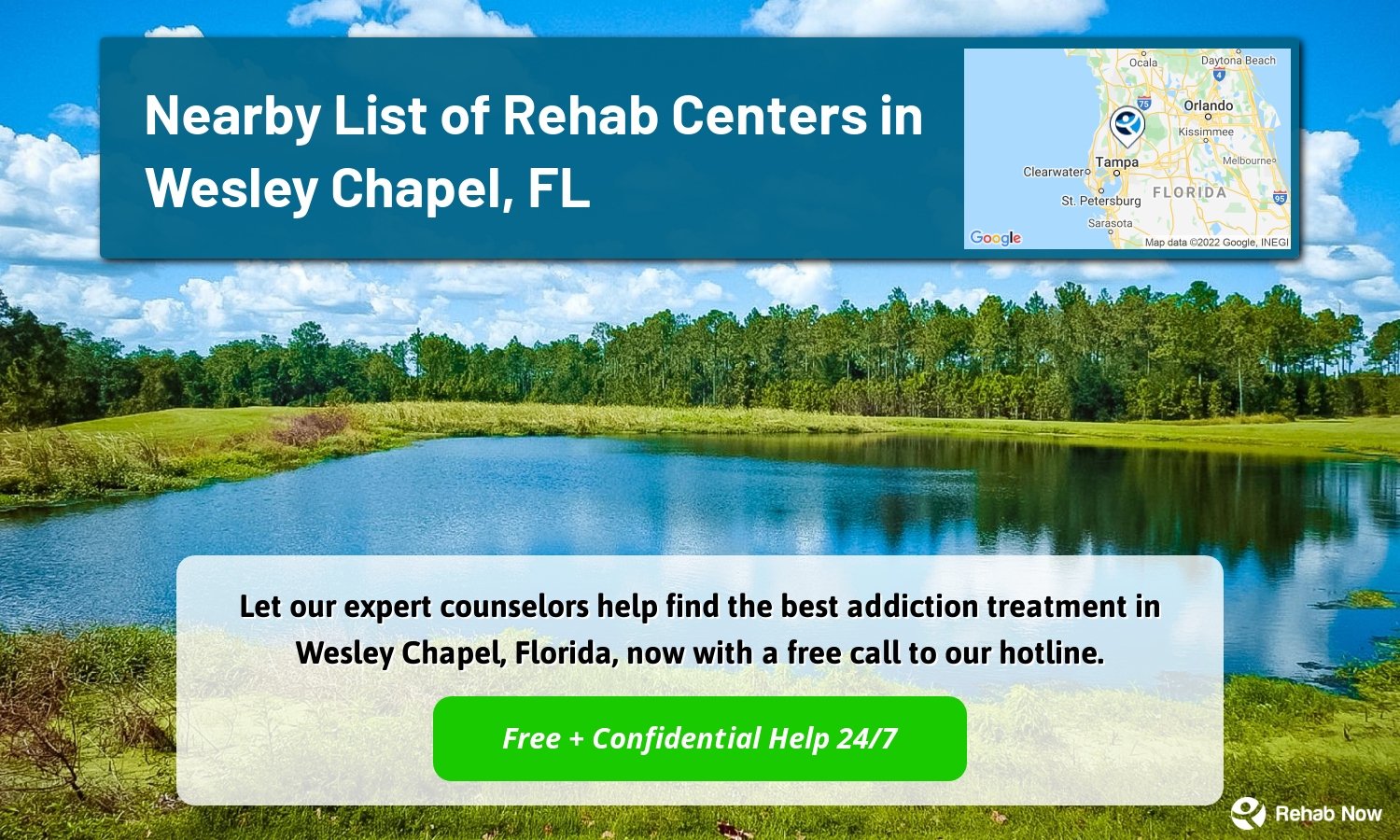 Let our expert counselors help find the best addiction treatment in Wesley Chapel, Florida, now with a free call to our hotline.