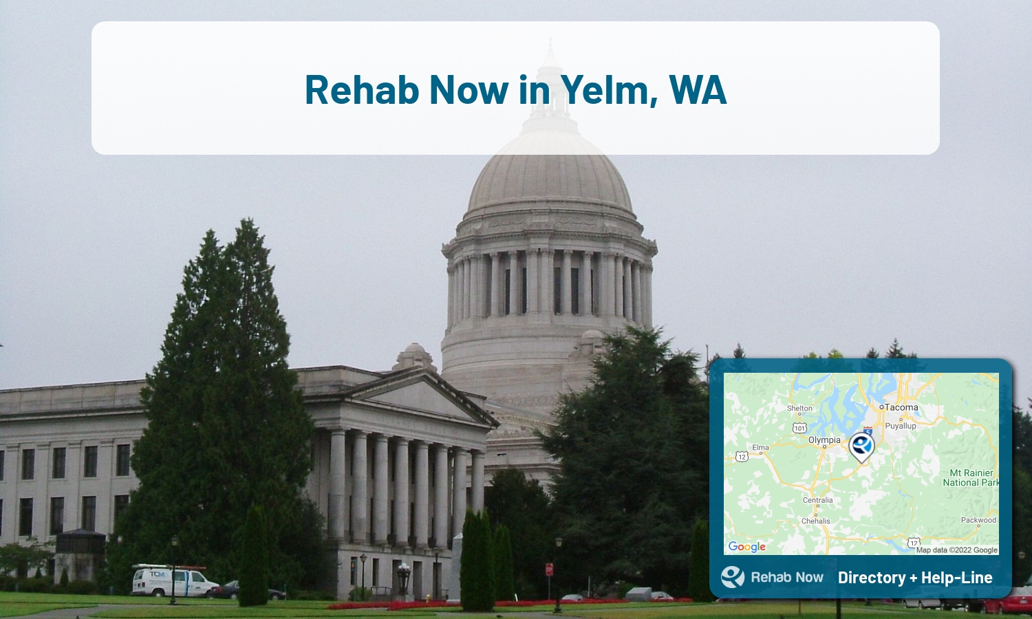 Our experts can help you find treatment now in Yelm, Washington. We list drug rehab and alcohol centers in Washington.