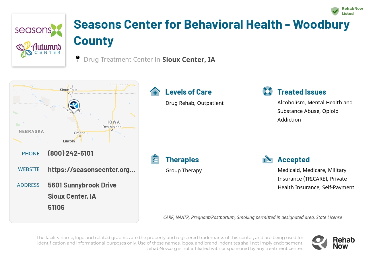 Helpful reference information for Seasons Center for Behavioral Health - Woodbury County, a drug treatment center in Iowa located at: 5601 Sunnybrook Drive, Sioux Center, IA, 51106, including phone numbers, official website, and more. Listed briefly is an overview of Levels of Care, Therapies Offered, Issues Treated, and accepted forms of Payment Methods.