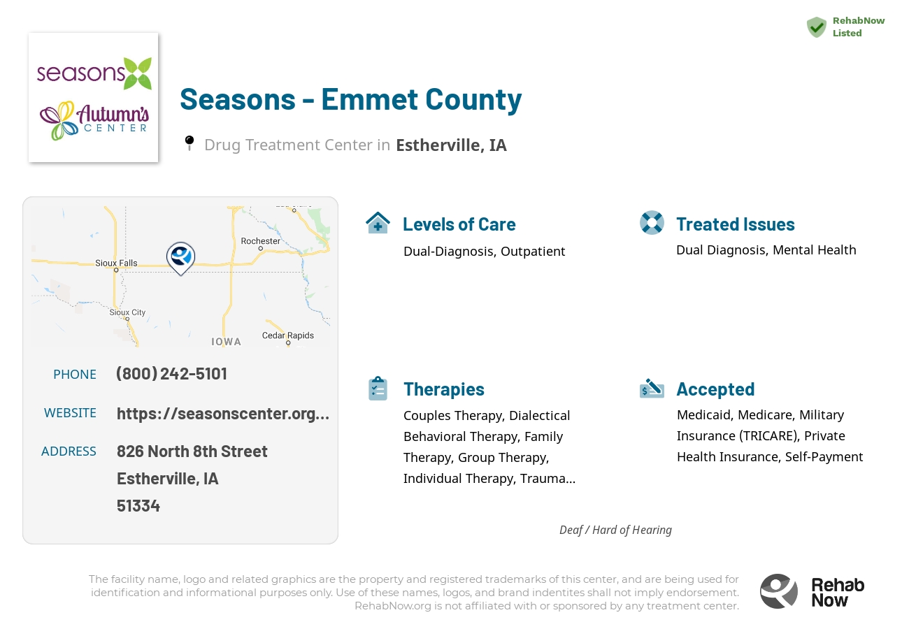 Helpful reference information for Seasons - Emmet County, a drug treatment center in Iowa located at: 826 North 8th Street, Estherville, IA, 51334, including phone numbers, official website, and more. Listed briefly is an overview of Levels of Care, Therapies Offered, Issues Treated, and accepted forms of Payment Methods.
