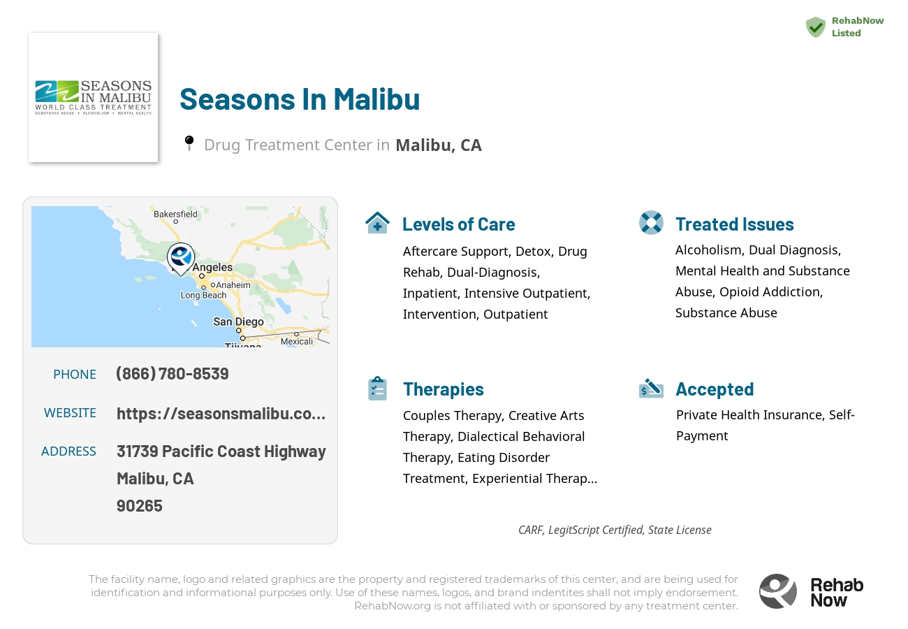 Helpful reference information for Seasons In Malibu, a drug treatment center in California located at: 31739 Pacific Coast Highway, Malibu, CA, 90265, including phone numbers, official website, and more. Listed briefly is an overview of Levels of Care, Therapies Offered, Issues Treated, and accepted forms of Payment Methods.