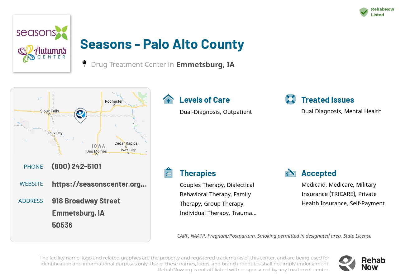 Helpful reference information for Seasons - Palo Alto County, a drug treatment center in Iowa located at: 918 Broadway Street, Emmetsburg, IA, 50536, including phone numbers, official website, and more. Listed briefly is an overview of Levels of Care, Therapies Offered, Issues Treated, and accepted forms of Payment Methods.