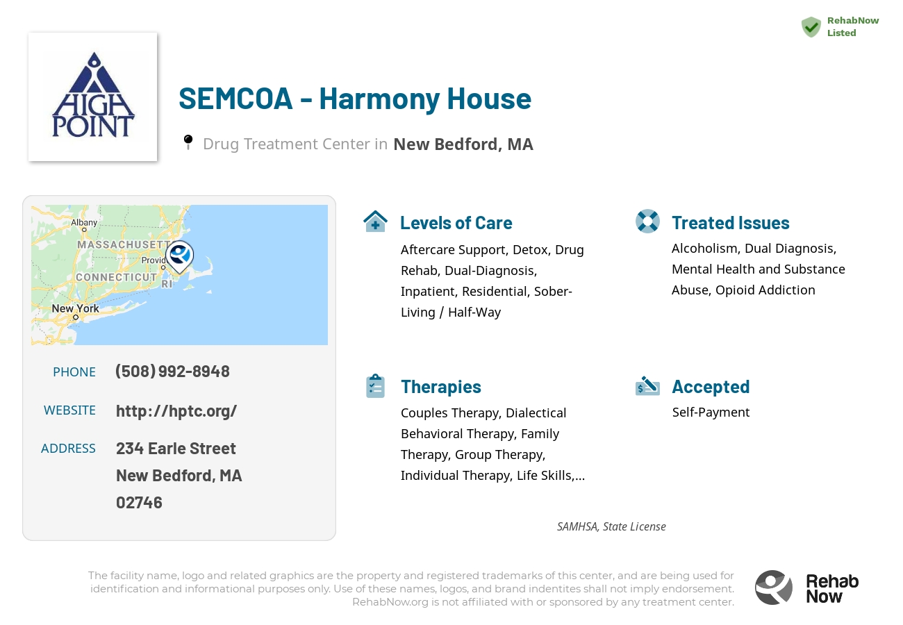 Helpful reference information for SEMCOA - Harmony House, a drug treatment center in Massachusetts located at: 234 Earle Street, New Bedford, MA, 02746, including phone numbers, official website, and more. Listed briefly is an overview of Levels of Care, Therapies Offered, Issues Treated, and accepted forms of Payment Methods.