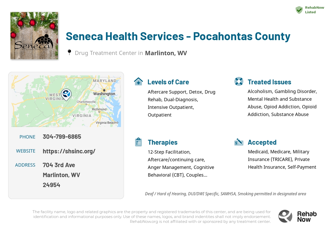 Helpful reference information for Seneca Health Services - Pocahontas County, a drug treatment center in West Virginia located at: 704 3rd Ave, Marlinton, WV 24954, including phone numbers, official website, and more. Listed briefly is an overview of Levels of Care, Therapies Offered, Issues Treated, and accepted forms of Payment Methods.
