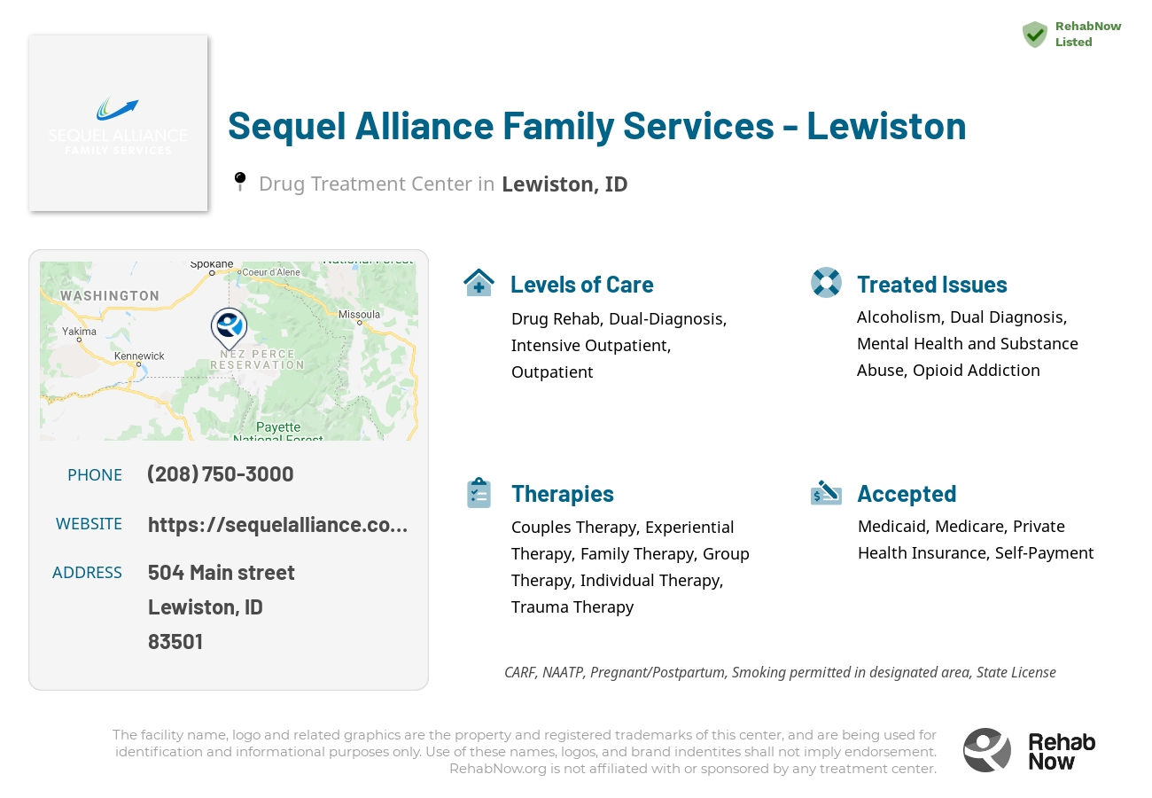 Helpful reference information for Sequel Alliance Family Services - Lewiston, a drug treatment center in Idaho located at: 504 Main street, Lewiston, ID, 83501, including phone numbers, official website, and more. Listed briefly is an overview of Levels of Care, Therapies Offered, Issues Treated, and accepted forms of Payment Methods.