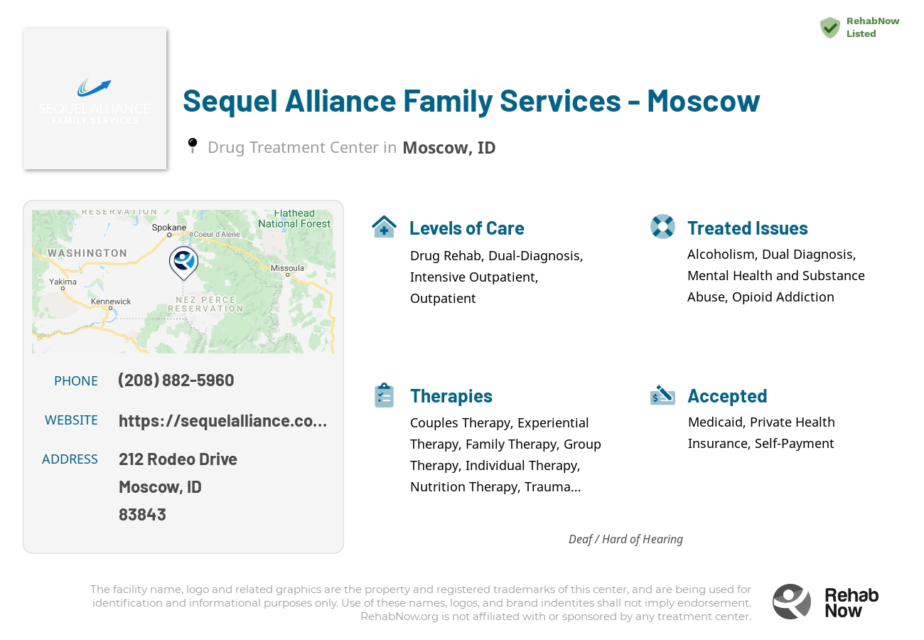 Helpful reference information for Sequel Alliance Family Services - Moscow, a drug treatment center in Idaho located at: 212 Rodeo Drive, Moscow, ID, 83843, including phone numbers, official website, and more. Listed briefly is an overview of Levels of Care, Therapies Offered, Issues Treated, and accepted forms of Payment Methods.
